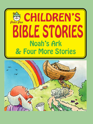 cover image of Noah's Ark and Four More Bible Stories
